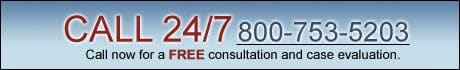 Call us 24/7 800-538-4878 all now for a free consultation and case evaluation