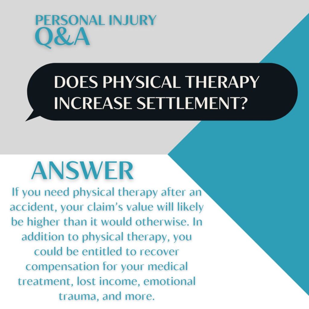 does physical therapy increase settlement