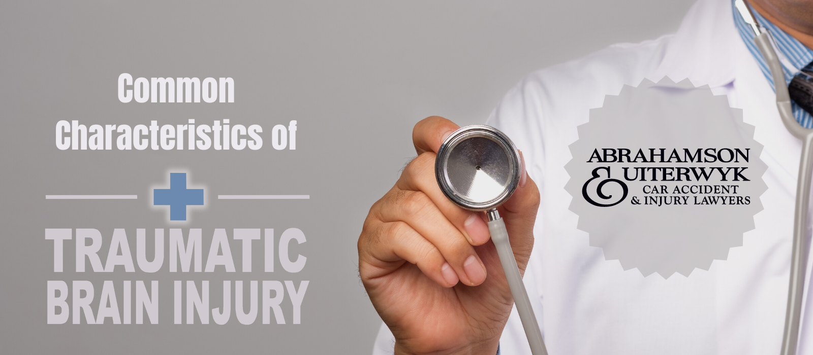 Common Characteristics of Traumatic Brain Injury - Abrahamson & Uiterwyk