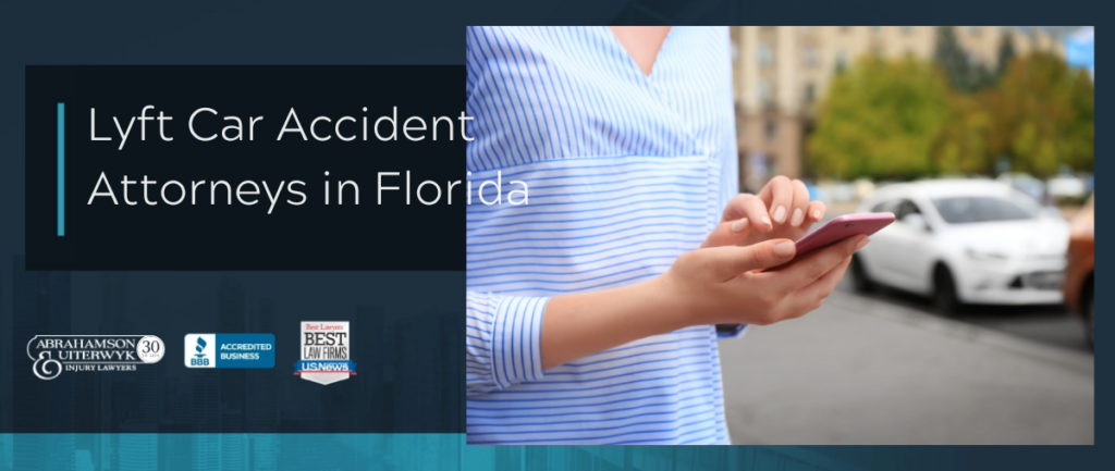 Lyft Car Accident Attorney in Florida Abrahamson Uiterwyk