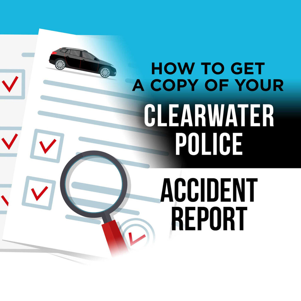 Clearwater Police Accident Report - Clearwater Traffic Accident Reports from the Clearwater Police Department